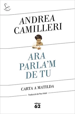 ARA PARLA'M DE TU | 9788429778007 | CAMILLERI, ANDREA