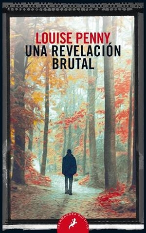 UNA REVELACIÓN BRUTAL (INSPECTOR ARMAND GAMACHE 5) | 9788498389821 | PENNY, LOUISE