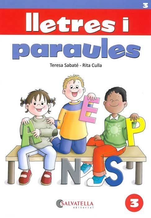 LLETRES I PARAULES 3 (MAJUSCULES-CAL.LIGRAFIA) | 9788484122807 | SABATE, TERESA/ CULLA, RITA