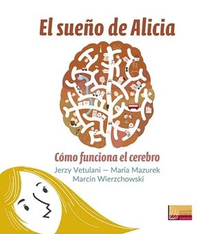 EL SUEÑO DE ALICIA | 9788427143708 | VETULANI, JERZY/MAZUREK, MARIA/WIERZCHOWSKI, MARCIN