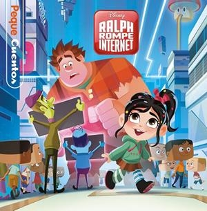 RALPH ROMPE INTERNET. PEQUECUENTOS | 9788499519609 | DISNEY