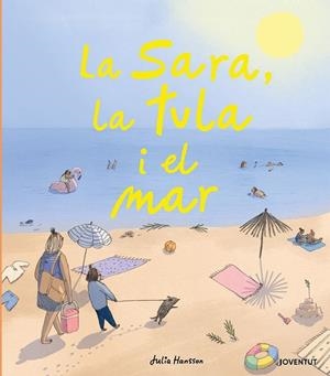 LA SARA, LA TULA I EL MAR | 9788426146724 | HANSSON, JULIA