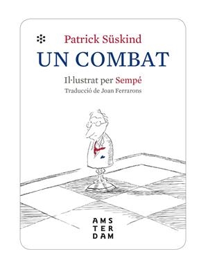 UN COMBAT | 9788416743971 | SÜSKIND, PATRICK