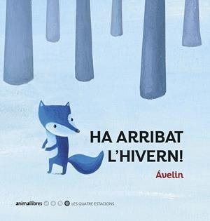 HA ARRIBAT L'HIVERN! | 9788417599706 | ÁVELIN
