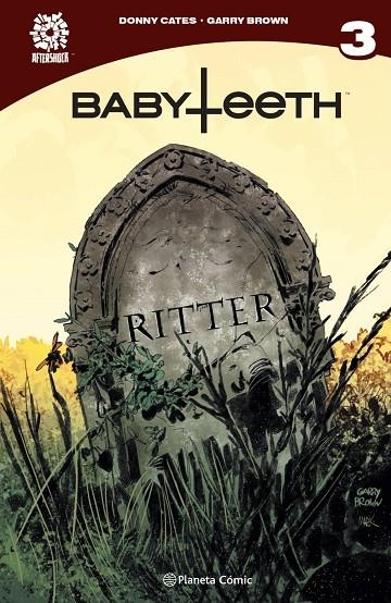 BABYTEETH Nº 03 | 9788413410302 | CATES, DONNY/BROWN, GARRY