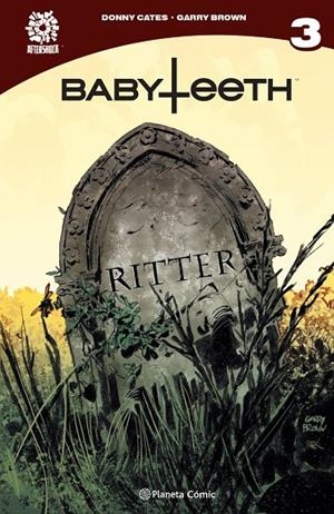 BABYTEETH Nº 03 | 9788413410302 | CATES, DONNY/BROWN, GARRY