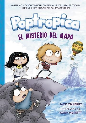 EL MISTERIO DEL MAPA (POPTROPICA 1) | 9788420453217 | CHABERT, JACK