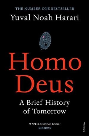 HOMO DEUS. A BRIEF HISTORY OF TOMORROW | 9781784703936 | HARARI, YUVAL NOAH
