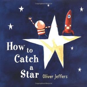 HOW TO CATCH A STAR | 9780007150342 | JEFFERS, OLIVER