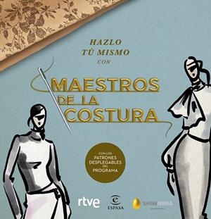 HAZLO TÚ MISMO CON MAESTROS DE LA COSTURA | 9788467060904 | SHINE/RTVE