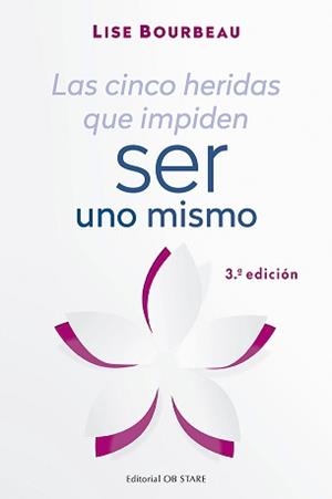 CINCO HERIDAS QUE IMPIDEN SER UNO MISMO, LAS ( N.E.) | 9788494982781 | BOURBEAU, LISE