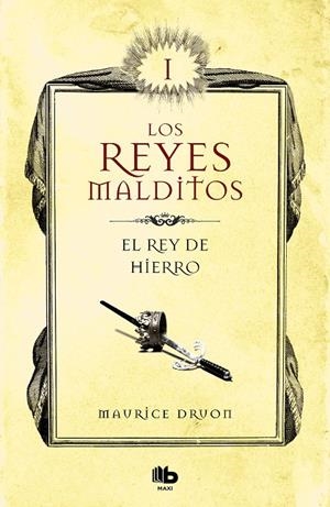EL REY DE HIERRO (LOS REYES MALDITOS 1) | 9788413140025 | DRUON, MAURICE