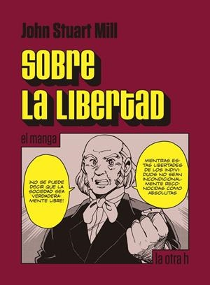 SOBRE LA LIBERTAD | 9788416540501 | MILL, JOHN STUART