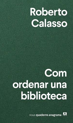 COM ORDENAR UNA BIBLIOTECA | 9788433916471 | CALASSO, ROBERTO