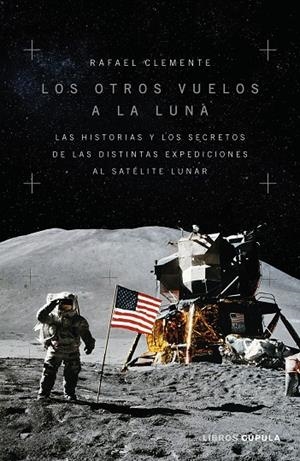 LOS OTROS VUELOS A LA LUNA | 9788448028312 | CLEMENTE, RAFAEL