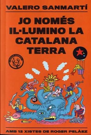 JO NOMÉS IL.LUMINO LA CATALANA TERRA | 9788412316506 | SANMARTI, VALERO