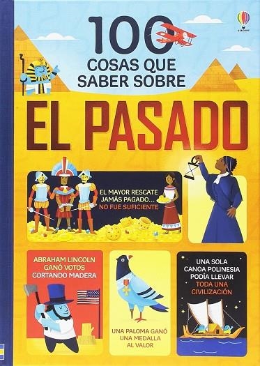 100 COSAS QUE SABER SOBRE EL PASADO | 9781474945424 | AA.VV.