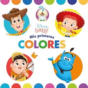 DISNEY BABY. MIS PRIMEROS COLORES | 9788417062767 | DISNEY