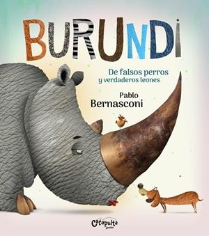 BURUNDI - DE FALSOS PERROS Y VERDADEROS LEONES | 9789876378925 | BERNASCONI PABLO