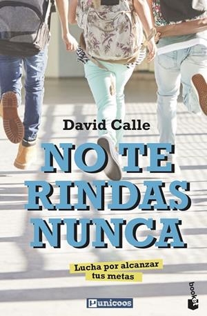 NO TE RINDAS NUNCA | 9788427048775 | CALLE, DAVID
