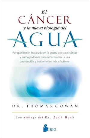 EL CÁNCER Y LA NUEVA BIOLOGÍA DEL AGUA | 9788418531132 | COWAN, DR. THOMAS