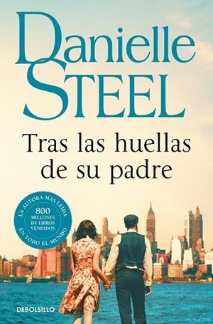 TRAS LAS HUELLAS DE SU PADRE | 9788466355711 | STEEL, DANIELLE