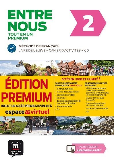 ENTRE NOUS TOT EN UN 2 PREMIUM LIVRE DE LÉLÈVE + CAHIER + CD | 9788417249748 | CHAHI, FATIHA/HUOR, CATHERINE/MALOREY, CÉLINE/MARCHANDEAU, CLAIRE/PROVOST, NIEGE/MIRAS, GREGORY/POIS