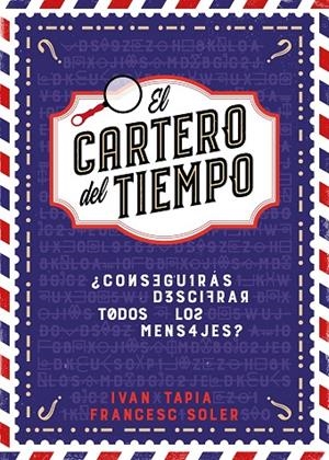 EL CARTERO DEL TIEMPO | 9788418260964 | TAPIA, IVÁN/SOLER, FRANCESC