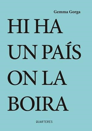 HI HA UN PAIS ON LA BOIRA | 9788412311730 | GORGA, GEMMA