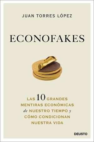 ECONOFAKES | 9788423432813 | TORRES LÓPEZ, JUAN