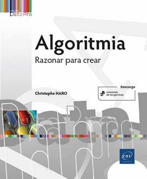 ALGORITMIA - RAZONAR PARA CREAR | 9782409031502 | HARO, CHRISTOPHE
