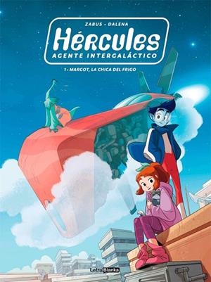 HÉRCULES AGENTE INTERGALÁCTICO | 9788412112290 | ZABUS/ DALENA