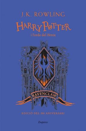 HARRY POTTER I L'ORDE DEL FÈNIX (RAVENCLAW) | 9788418833151 | ROWLING, J.K.
