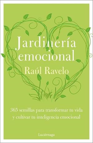 JARDINERÍA EMOCIONAL | 9788418015878 | RAVELO, RAÚL