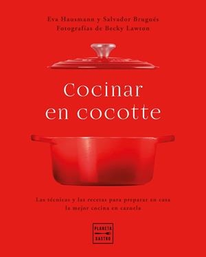 COCINAR EN COCOTTE | 9788408248484 | HAUSMANN, EVA/BRUGUÉS, SALVADOR/LAWTON, BECKY