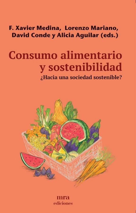 CONSUMO ALIMENTARIO Y SOSTENIBILIDAD | 9788496504448 | F. XAVIER MEDINA, LORENZO MARIANO, DAVID