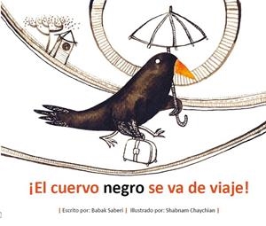 ¡CUERVO SE VA DE VIAJE! | 9788418232183 | SABERI, BABAK