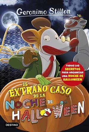 EL EXTRAÑO CASO DE LA NOCHE DE HALLOWEEN | 9788408177364 | STILTON, GERÓNIMO