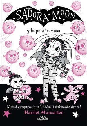 ISADORA MOON Y LA POCION ROSA | 9788420459493