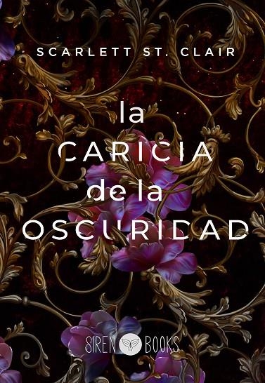 LA CARICIA DE LA OSCURIDAD | 9788412483703 | ST. CLAIR, SCARLETT
