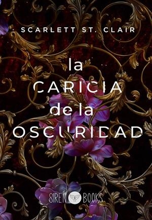 LA CARICIA DE LA OSCURIDAD | 9788412483703 | ST. CLAIR, SCARLETT
