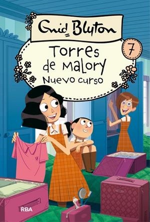 TORRES DE MALORY 7. NUEVO CURSO | 9788427209879 | BLYTON, ENID