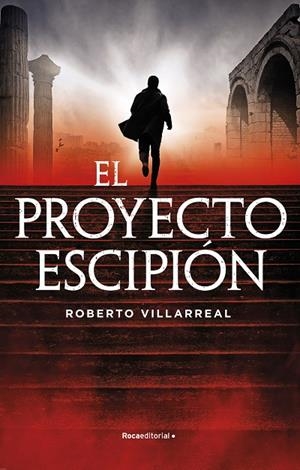 EL PROYECTO ESCIPIÓN | 9788418557859 | VILLARREAL DOMARCO, ROBERTO