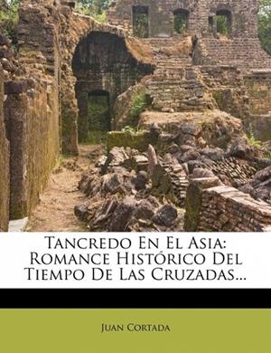 TANCREDO EN EL ASIA | 9781277515176 | CORTADA, JUAN
