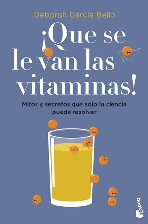 ¡QUE SE LE VAN LAS VITAMINAS! | 9788408257530 | GARCÍA BELLO, DEBORAH