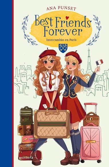 BEST FRIENDS FOREVER 3. INTERCAMBIO EN PARÍS (BEST FRIENDS FOREVER 3) | 9788418318153 | PUNSET, ANA