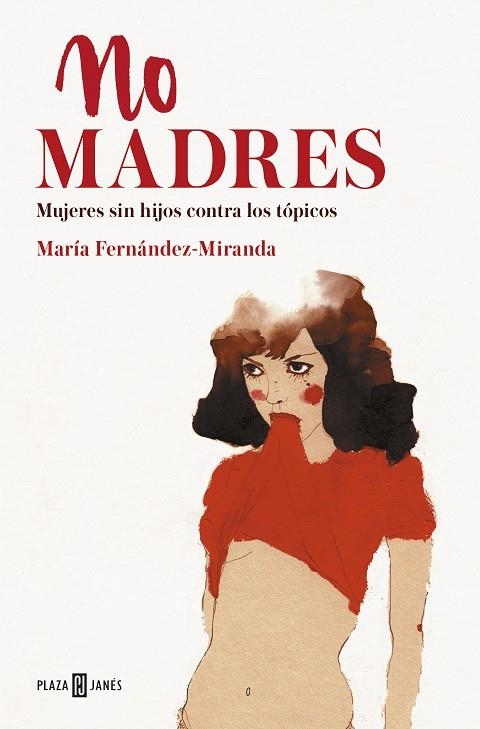 NO MADRES | 9788401019289 | FERNÁNDEZ-MIRANDA, MARÍA