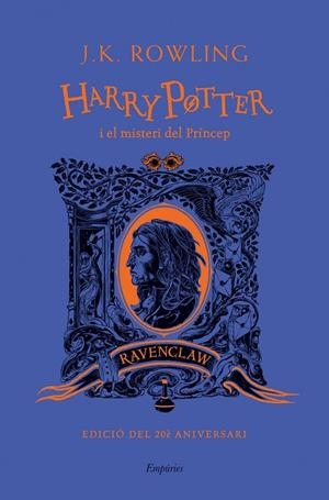 HARRY POTTER I EL MISTERI DEL PRÍNCEP (RAVENCLAW) | 9788418833489 | ROWLING, J.K.
