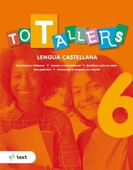 TOT TALLERS LENGUA CASTELLANA 6 | 9788441234772 | ORIHUELA CALATAYUD, LUZ