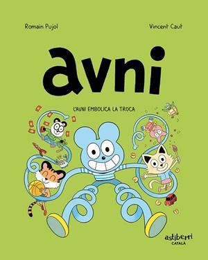 AVNI 4. AVNI EMBOLICA LA TROCA | 9788418909092 | PUJOL, ROMAIN/CAUT, VINCENT
